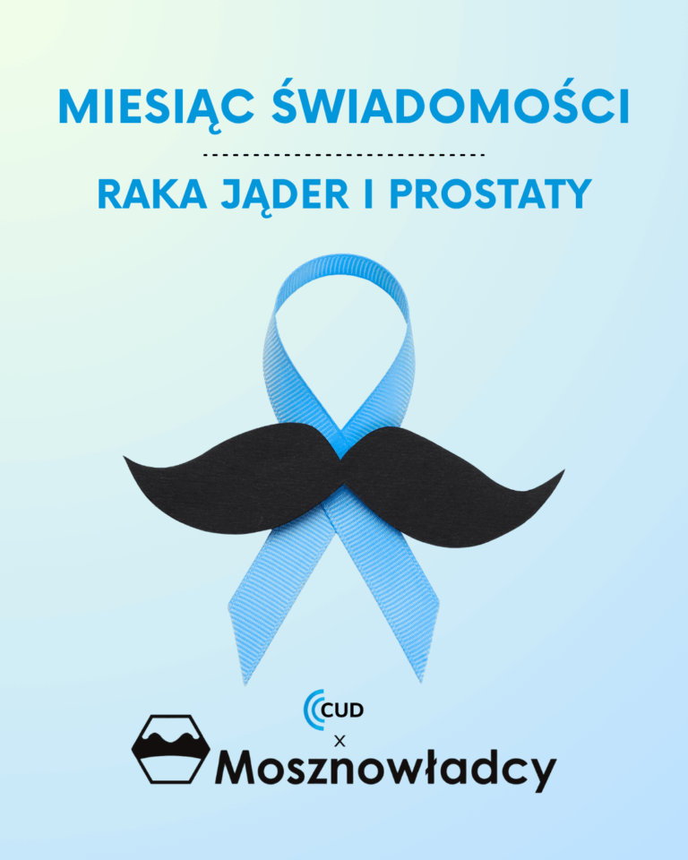 Miesiąc świadomości raka jąder i prostaty, CUD x Mosznowładcy 2025